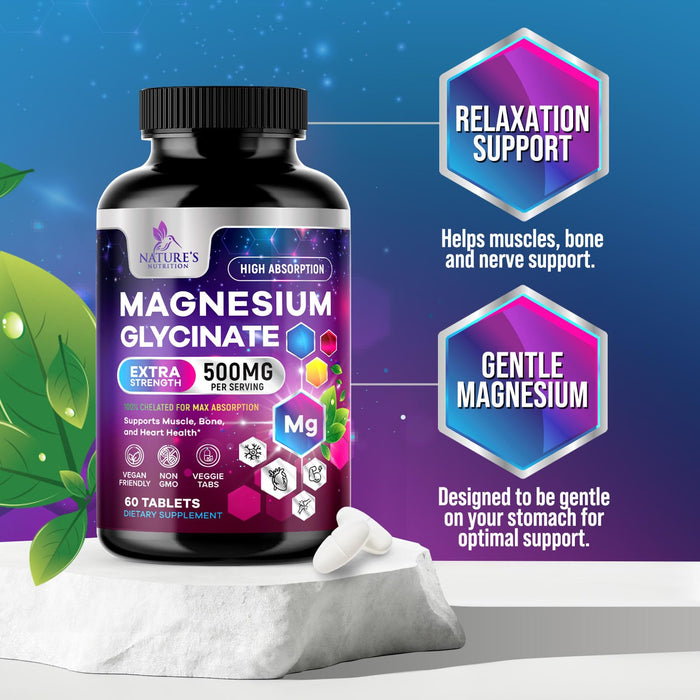 Magnesium Glycinate 500mg - Chelated for Ultra Absorption - Supports Bone, Muscle, Nerves & Heart Health, Nature's Sleep Support, Best Magnesium Supplement Pills for Whole Body Support - 60 Tablets